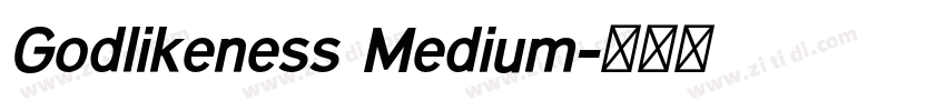 Godlikeness Medium字体转换